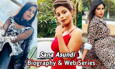 Sana Asundi's journey to stardom and fame