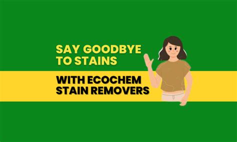 Say Goodbye to Difficult Stains