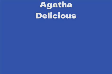 Secrets of Agatha Delicious' Wealth