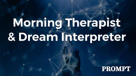 Seeking Guidance from a Dream Interpreter or Therapist