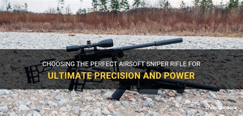 Selecting the Perfect Sniper Rifle for Your Budget