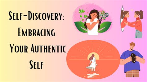 Self-Discovery: Embracing the Journey of Uncovering Authentic Love