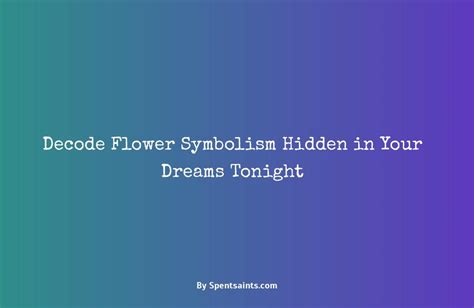 Sending a Message: Decoding the Symbolism of Flowers in Romantic Relationships