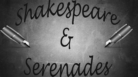 Shakespeare's Serenades: Musical Interpretations of Literary Classics