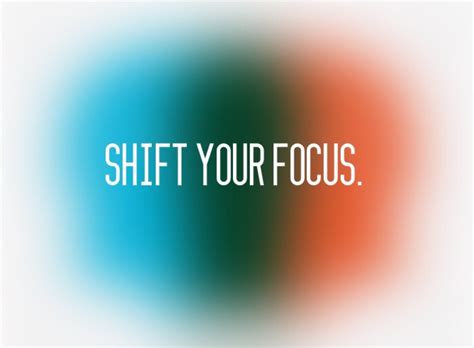 Shifting Your Focus and Engaging in Self-Improvement