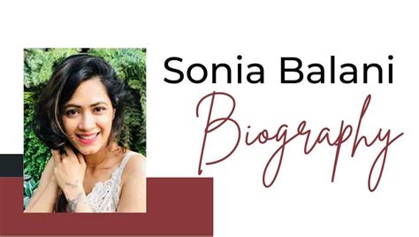 Sonia Balani: Physical Attributes and Personal Life