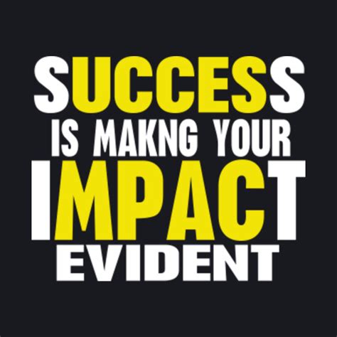 Success and Impact