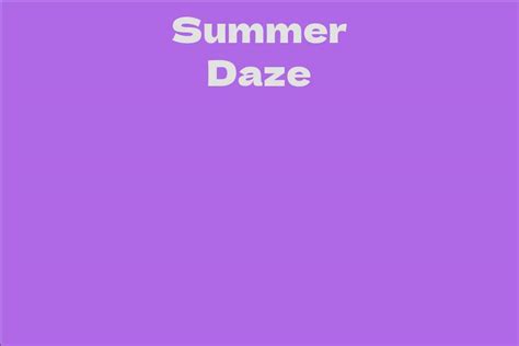 Summer Daze: An Insightful Biography