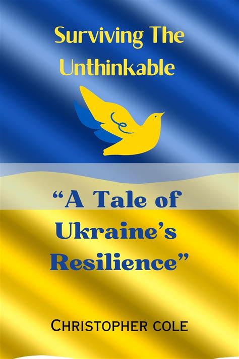 Surviving the Unthinkable: Tales of Resilience and Courage