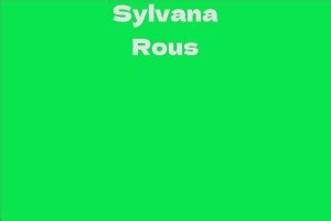 Sylvana Rous: Professional Career Highlights