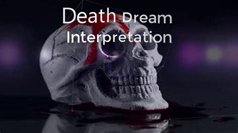 Symbolism of Death in Dreams: Depiction and Significance