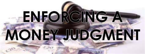 Taking Steps to Enforce Judgment and Retrieve Funds