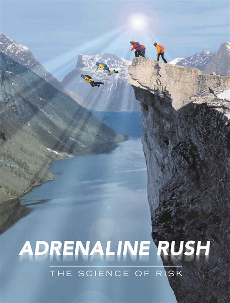 The Adrenaline Rush: The Temptation of Risk