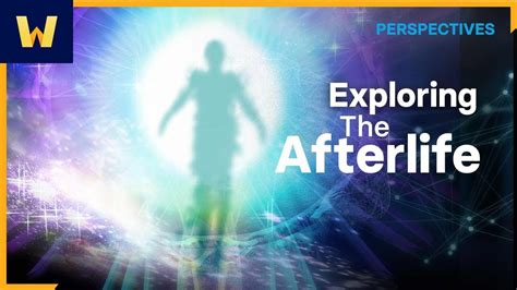 The Afterlife: Exploring Beliefs and Perspectives