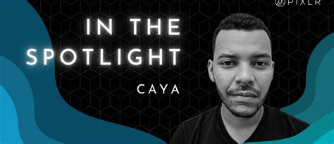 The Ascent of Hayle Caya in the Spotlight