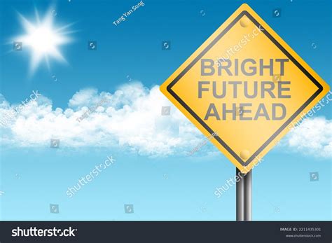 The Bright Future Ahead