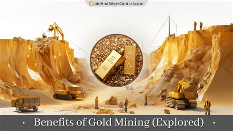 The Economic Impact of Gold Mining: Benefits and Consequences