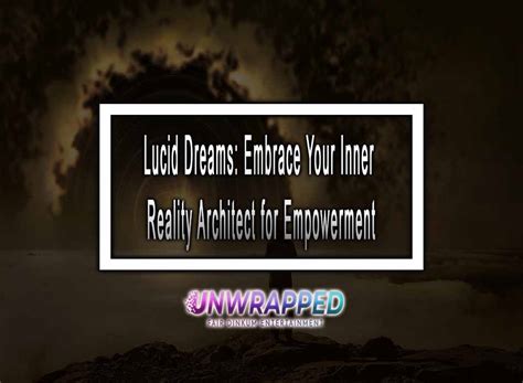 The Empowerment of Lucid Dreaming: Embracing Control Over Your Innermost Thoughts