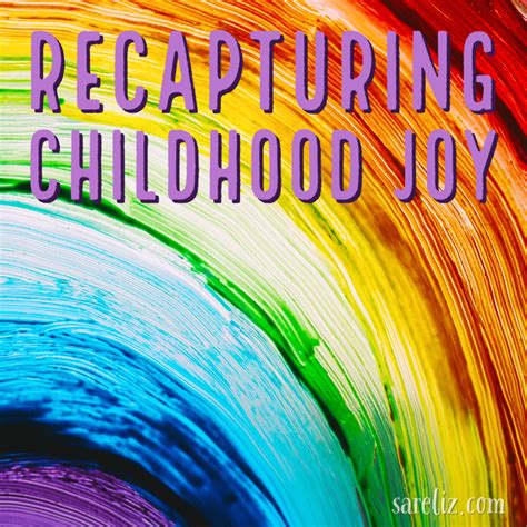 The Enchantment of Recapturing Childhood Reminiscences