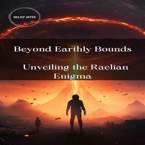 The Enigma of the Beyond: Uncovering the Secrets of Existence Beyond Earthly Life