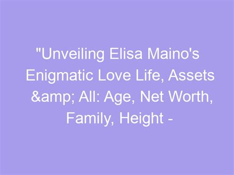 The Enigmatic Elisa Love: An Insight