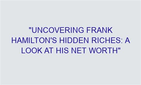 The Excitement of Uncovering Hidden Riches