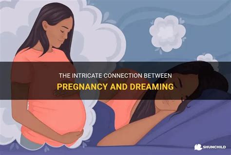 The Fascinating Connection between Pregnancy and Dreams