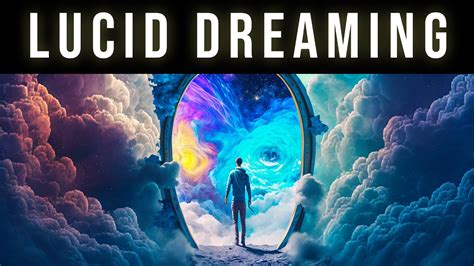 The Fascinating Realm of Lucid Dreaming and Sleep Paralysis