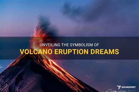 The Fascinating Symbolism of Volcanic Ash in Dreams