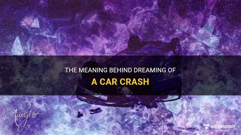 The Fascination Behind Dreaming of Near Car Crashes