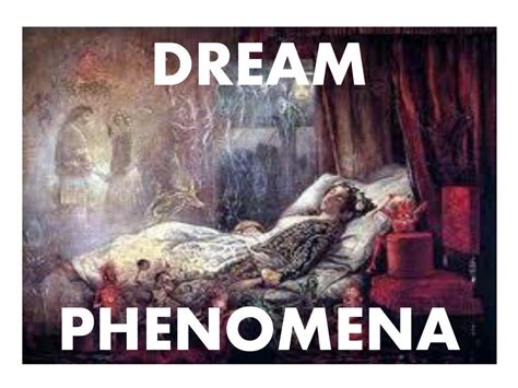 The Fascination of Dream Phenomenon