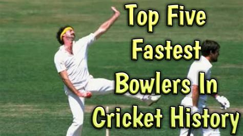 The Fastest Bowler in Cricket History