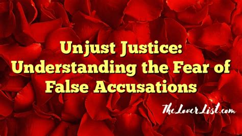 The Fear of Accusation: An Understandable Anxiety