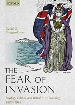 The Fear of Invasion