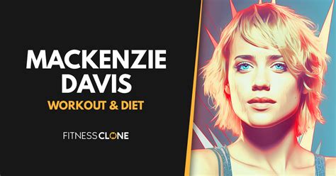 The Fitness Routine and Diet of Aimee Mackenzie