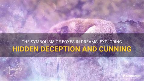 The Fox as a Symbol of Craftiness and Deception