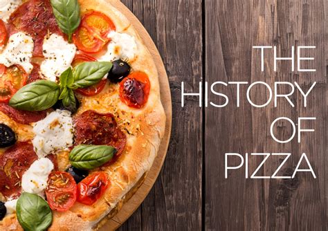 The History and Origins of Pizza