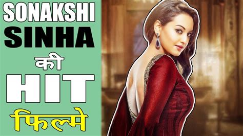 The Hit Films and Career Milestones of Sonakshi Sinha