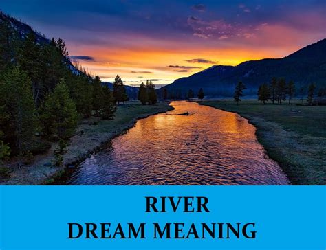 The Importance of Rivers in Interpreting Dreams