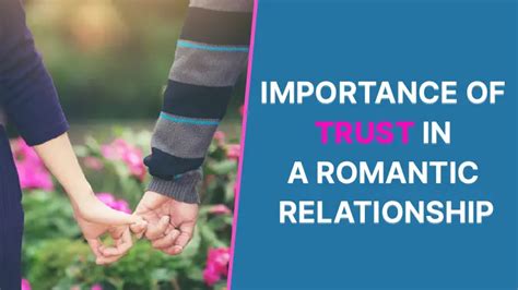 The Importance of Trust in Romantic Relationships