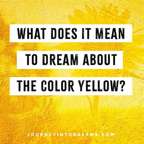 The Importance of the Color Yellow in Dreams