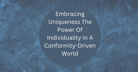 The Influence of Uniqueness: Embracing Individuality in a World that Favors Conformity