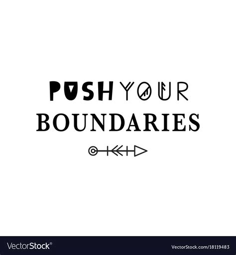 The Inner Urge to Push Boundaries