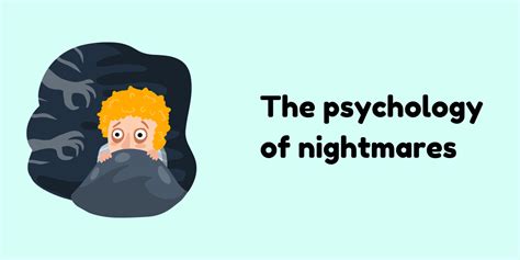 The Intricate Psychology of Troubling Nightmares