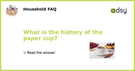 The Intriguing Origins of the Paper Cup