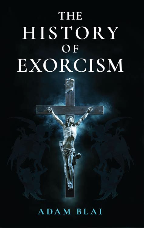 The Intriguing Past of Exorcism