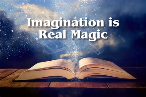 The Magic of Imagining: Transforming Fantasies into Reality