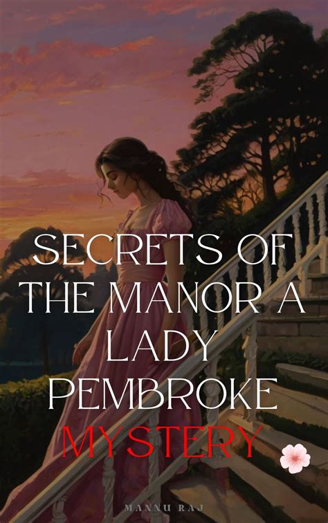 The Mysterious Secrets of the Deserted Manor