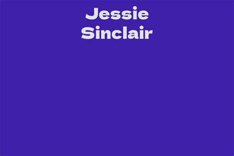 The Net Worth of Jessie Sinclair