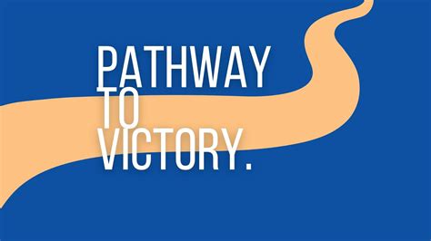 The Pathway to Victory